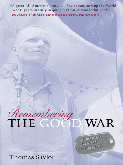 Title details for Remembering the Good War by Thomas  Saylor - Available